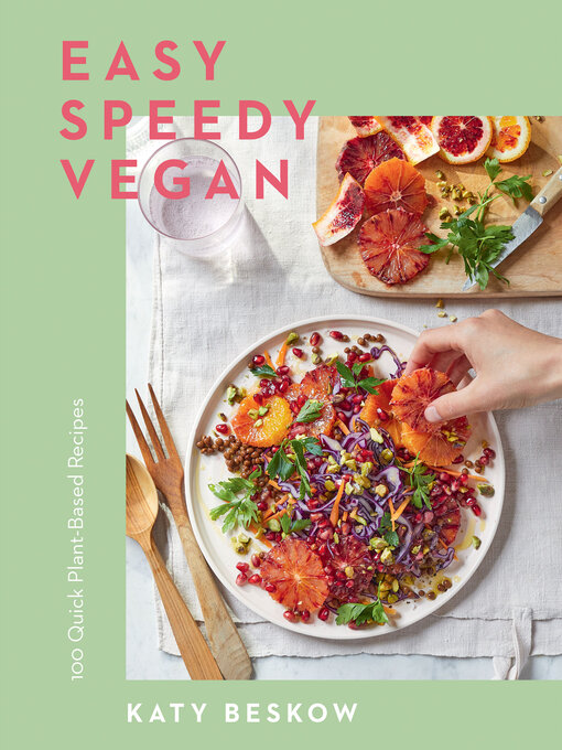 Title details for Easy Speedy Vegan by Katy Beskow - Available